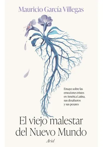 EL VIEJO MALESTAR DEL NUEVO MUNDO