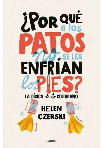 ¿POR QUE A LOS PATOS NO SE LES ENFRIAN LOS PIES?