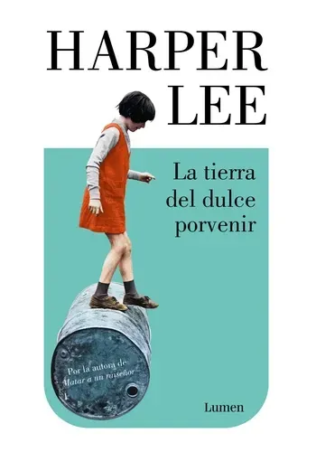 LA TIERRA DEL DULCE PORVENIR