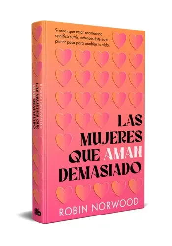MUJERES QUE AMAN DEMASIADO (ED. CONMEMORATIVA)