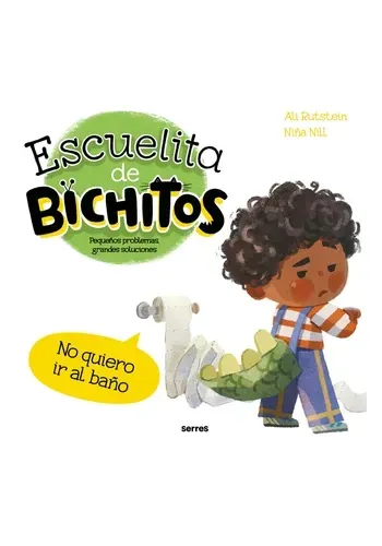 ESCUELITA DE BICHITOS. NO QUIERO BAÑO
