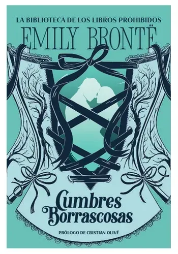 CUMBRES BORRASCOSAS. ED. BIBLIOTECA DE LOS LIBROS PROHIBIDOS