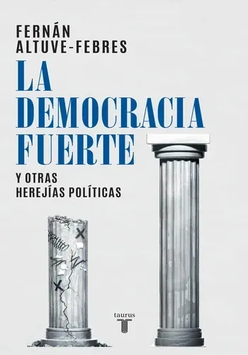 LA DEMOCRACIA FUERTE
