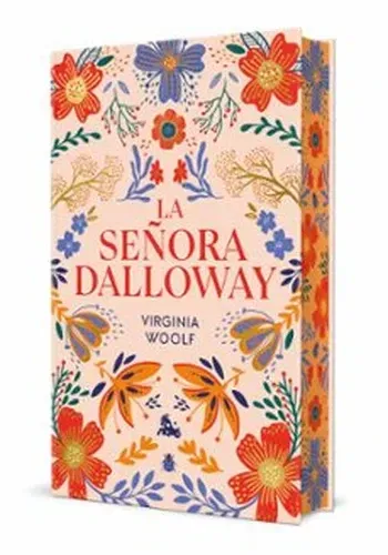 LA SEÑORA DALLOWAY. EDICION LIMITADA CON CANTOS DECORADOS