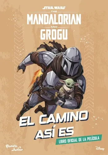 STAR WARS. THE MANDALORIAN AND GROGU. EL CAMINO ASI ES