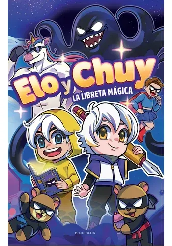 ELO Y CHUY. LA LIBRETA MAGICA