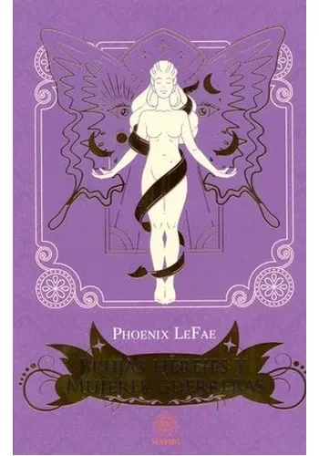 BRUJAS, HEREJES Y MUJERES GUERRERAS