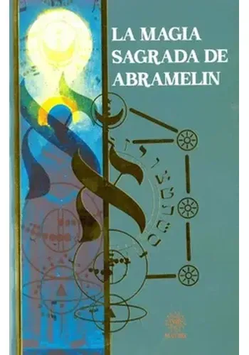 LA MAGIA SAGRADA DE ABRAMELIN