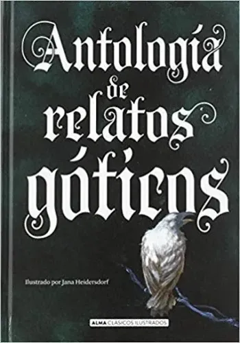 ANTOLOGIA RELATOS GOTICOS (CLÁSICOS ILUSTRADOS)