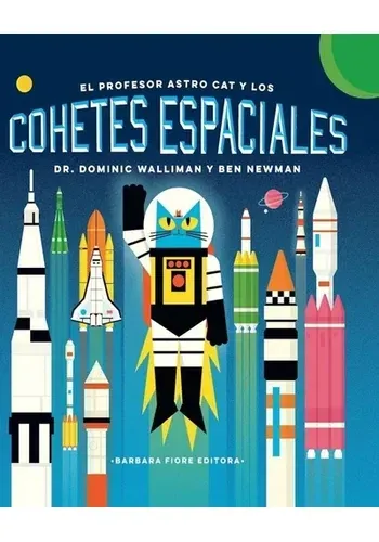 EL PROFESOR ASTRO CAT Y LOS COHETES ESPACIALES