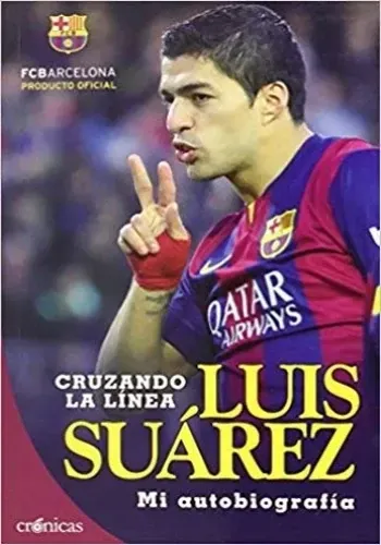 LUIS SUAREZ: CRUZANDO LA LINEA