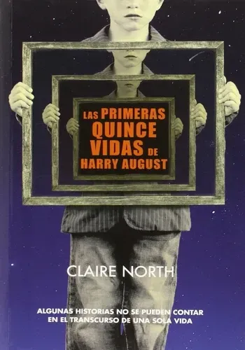 LAS PRIMERAS QUINCE VIDAS DE HARRY AUGUST