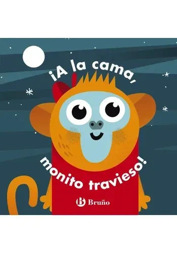 CARITAS. ¡A LA CAMA, MONITO TRAVIESO!