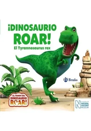 ¡DINOSAURIO ROAR! EL TIRANOSAURUS REX