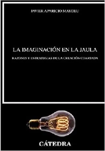 LA IMAGINACION EN LA JAULA