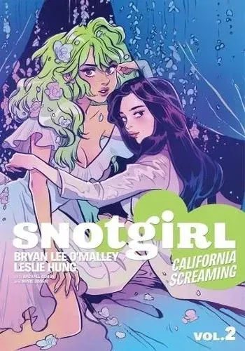 SNOT GIRLS VOL. 2