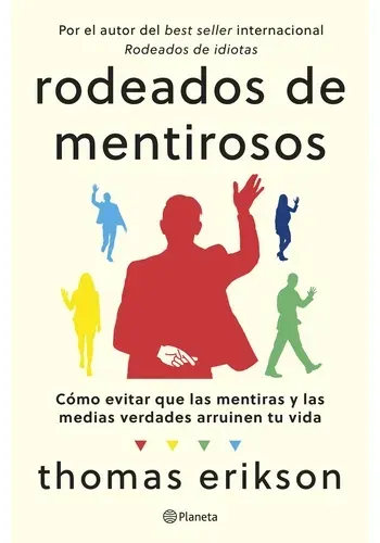 RODEADOS DE MENTIROSOS