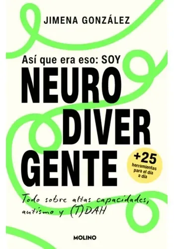 ASI QUE ERA ESO: SOY NEURODIVERGENTE
