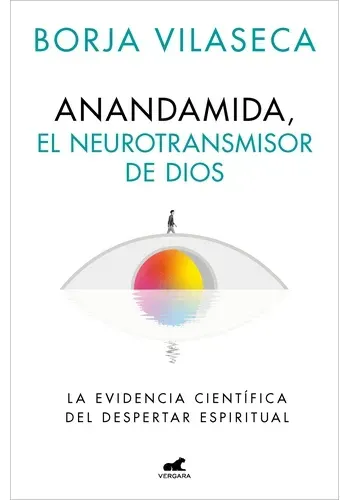EL ANANDAMIDA NEUROTRANSMISOR DE DIOS