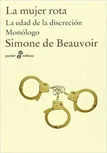 LA MUJER ROTA; EDAD DE LA DISCRECION, LA; MONOLOGO