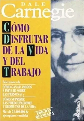 COMO DISFRUTAR DE LA VIDA Y DEL TRABAJO