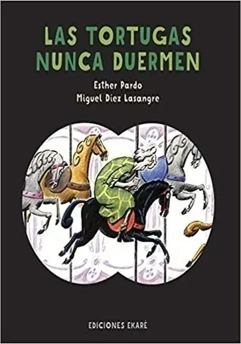 LAS TORTUGAS NUNCA DUERMEN