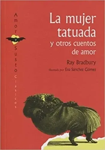 LA MUJER TATUADA Y OTROS CUENTOS DE AMOR