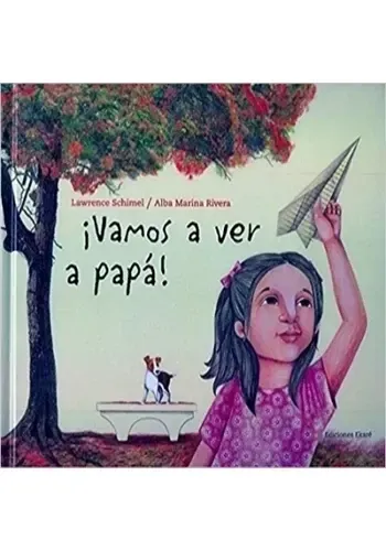 ¡VAMOS A VER A PAPA!
