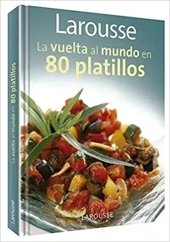 LA VUELTA AL MUNDO EN 80 PLATILLOS