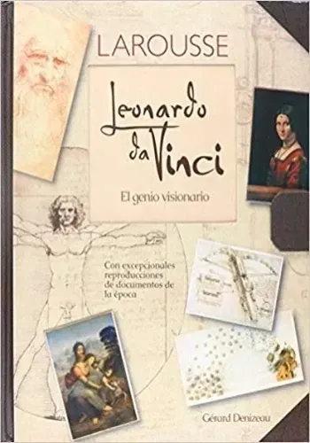 LEONARDO DA VINCI. EL GENIO VISIONARIO