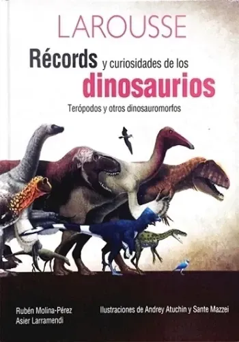 RECORDS Y CURIOSIDADES DE LOS DINOSAURIOS