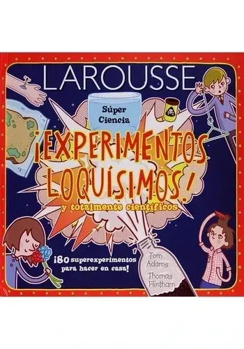 EXPERIMENTOS LOQUISIMOS Y TOTALMENTE CIENTIFICOS