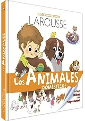 MINI ENCICLOPEDIA LAROUSSE - LOS ANIMALES DOMESTICOS