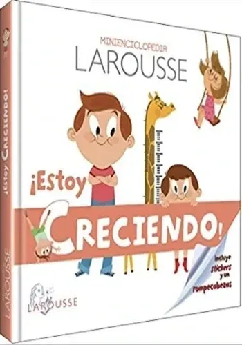 MINI ENCICLOPEDIA LAROUSSE - ESTOY CRECIENDO