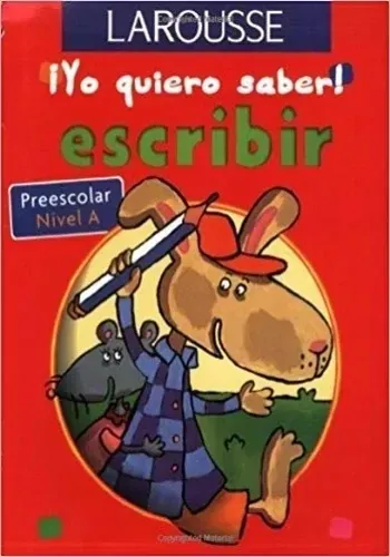 YO QUIERO SABER. ESCRIBIR - NIVEL A