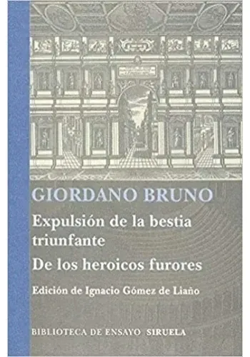 Portada de EXPULSION DE LA BESTIA TRIUNFANTE; LOS HEROICOS FURORES de GIORDANO BRUNO