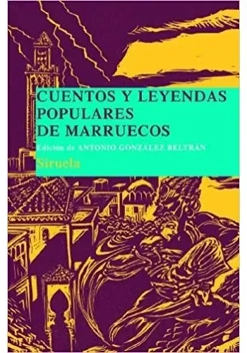 CUENTOS Y LEYENDAS POPULARES DE MARRUECOS