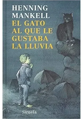 EL GATO AL QUE LE GUSTABA LA LLUVIA