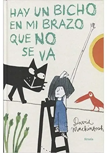 HAY UN BICHO EN MI BRAZO QUE NO SE VA