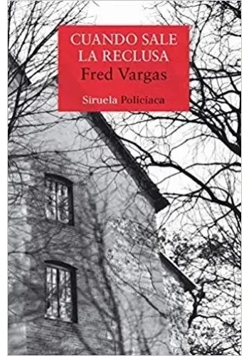 CUANDO SALE LA RECLUSA
