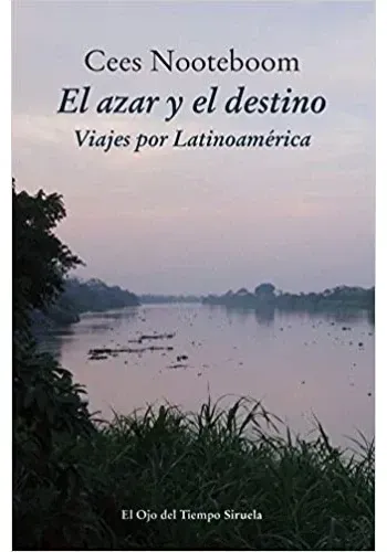 EL AZAR Y EL DESTINO - VIAJES POR LATINOAMERICA