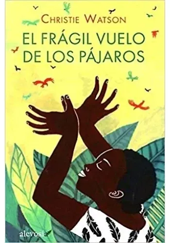 EL FRAGIL VUELO DE LOS PAJAROS
