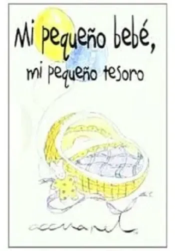 MI PEQUEÑO BEBE MI TESORO