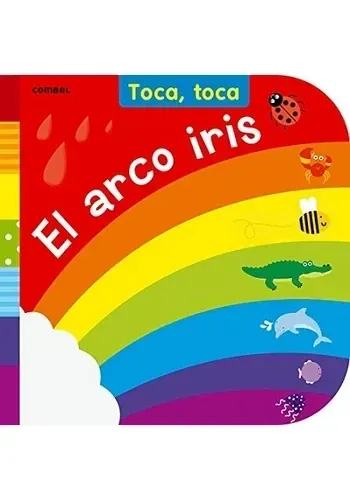 TOCA, TOCA. EL ARCOIRIS