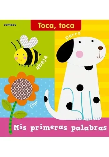 TOCA, TOCA. MIS PRIMERAS PALABRAS