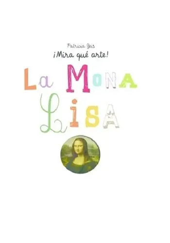 MIRA QUE ARTE - LA MONA LISA