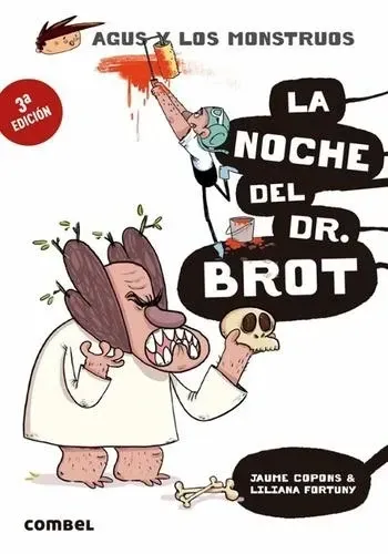 AGUS Y LOS MONSTRUOS 10 - LA NOCHE DEL DR. BROT