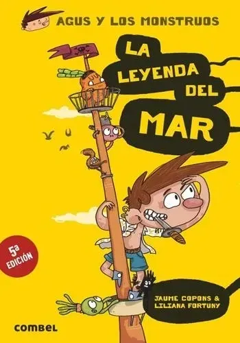AGUS Y LOS MONSTRUOS 05 - LA LEYENDA DEL MAR