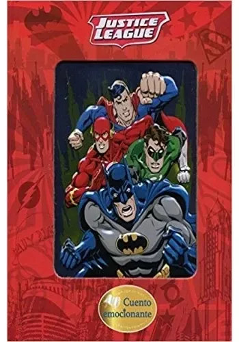 JUSTICE LEAGUE - CUENTO EMOCIONANTE