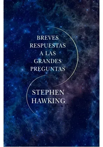 BREVES RESPUESTAS A LAS GRANDES PREGUNTAS